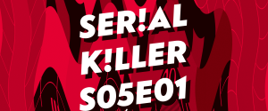 5th Serial Killer Festival Brings Exclusive Previews of Major TV Series To Brno Screens
